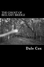 The Ghost Of Bellamy Bridge: 10 Ghosts & Monsters From Jackson County, Florida