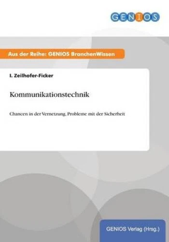 Kommunikationstechnik: Chancen in der Vernetzung, Probleme mit der Sicherheit - Picture 1 of 2