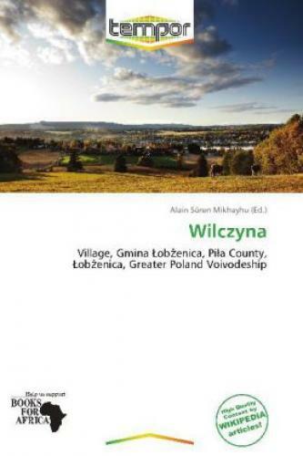 Wilczyna Village, Gmina Ob Enica, Pi A County, Ob Enica, Greater