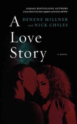 A Love Story - Paperback By Millner, Denene - GOOD
