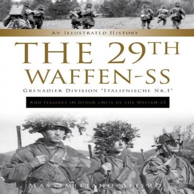 29th Waffen-SS Grenadier Division ''Italienische Nr.1'' And Italian