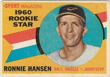 1960 TOPPS - #127 RONNIE HANSEN ROOKIE (ORIOLES)!! GREAT CARD!!. rookie card picture