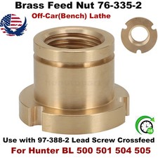 76-335-2 Brass Feed Nut For Hunter Bl 500 501 504 505 Brake Lathe Rotor Drum Us