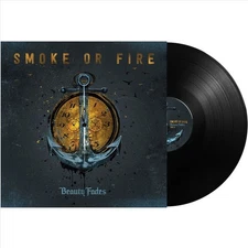 SMOKE OR FIRE BEAUTY FADES NEW LP
