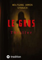 Wolfgang Armin Strauch | Le Gros | Taschenbuch | FranzöSisch (2023) | Thriller