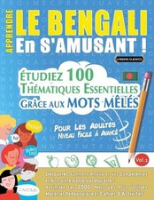 Apprendre Le Bengali En s'Amusant - Pour Les Adultes: Niveau Facile ? Avanc? - ?
