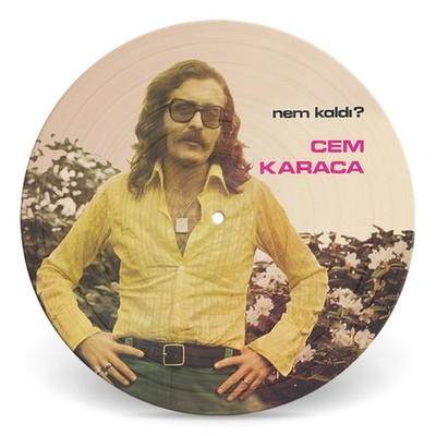 CEM KARACA - Nem Kaldi? (Picture Disc)