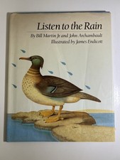 Listen to the Rain by Martin, Bill; Archambault, John Hardcover/Dust Jacket 1988