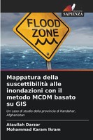 Mappatura Della Suscettibilità Alle Inondazioni Con Il Metodo Mcdm Basato Su GIS
