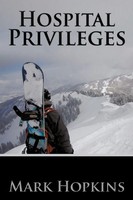Mark Hopkins | Hospital Privileges | Taschenbuch | Englisch (2011) | AuthorHouse