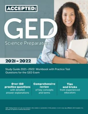 GED Science Preparation Study Guide 2021-2022: Workbook with Practice Test Qu...
