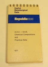 ORIG 1971 REPUBLIC STEEL A.I.S.I. - S.A.E. CHEMICAL COMPOSITIONS / DATA HANDBK