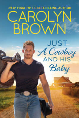 Just a Cowboy and His Baby (Spikes  Spurs, 6) - Mass Market Paperback - GOOD