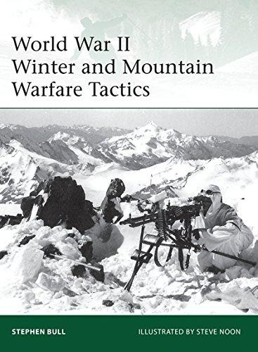 World War II Winter and Mountain Warfare Tactics: 193 (Elite) - Bull, Dr Stephen