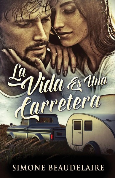 La Vida Es Una Carretera | Simone Beaudelaire | Taschenbuch | Spanisch | 2023-image