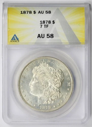 1878 7TF Morgan Dollar $1 AU 58 ANACS