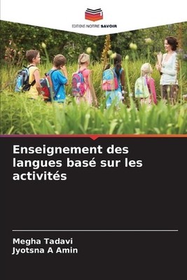 Enseignement des langues bas sur les activits by Megha Tadavi (French) Paperback