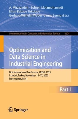 Optimization and Data Science in Industrial Engineering: First International Con