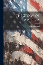 Pecorini - Story of America - New paperback or softback - 30 - X555z