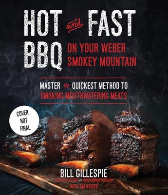 Hot and Fast Bbq on Your Weber Smokey Mountain: Master the Quickest Method to Sm