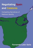 Negotiating Spain And Catalonia Competing Narratives Of National Identity Buch