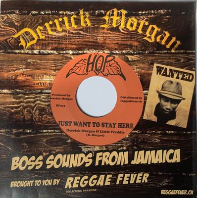 Derrick Morgan - Just Want To Stay Here - It's Alright - Hop - 7'' Vinyl