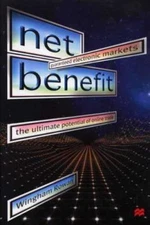 Net Benefit : Guaranteed Electronic Markets : The Ultimate Potential of Online T