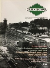 Illinois Central (Railroad) Historical Society Green Diamond Issue 86