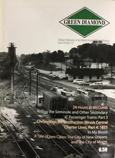 Illinois Central (Railroad) Historical Society Green Diamond Issue 86