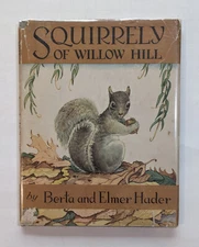 Berta & Elmer Hader Squirrely of Willow Hill hc/dj vintage children’s book 1951