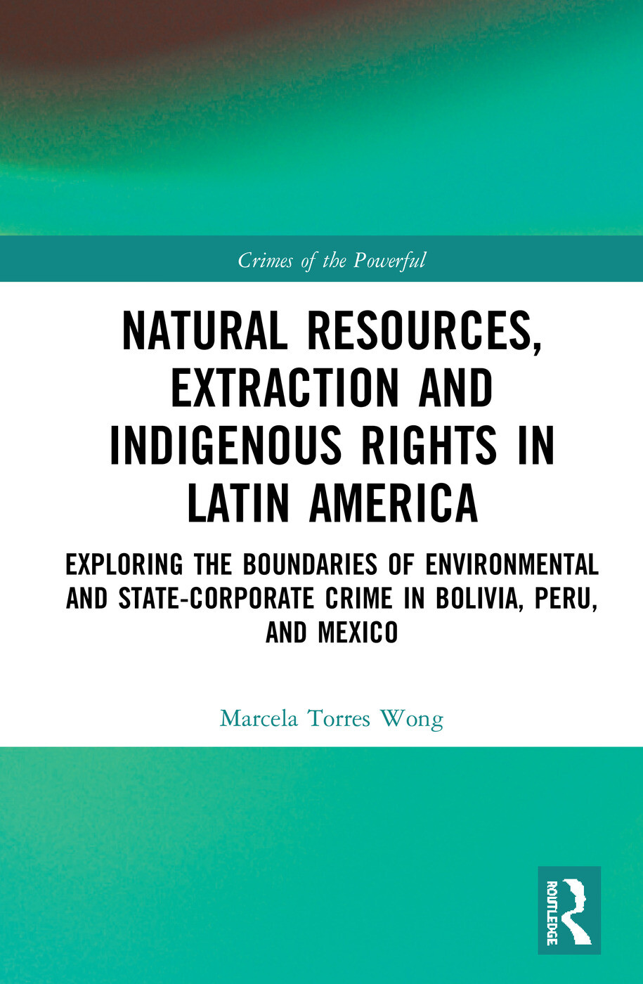 Natural Resources, Extraction and Indigenous Rights in Latin America