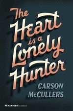 The Heart is a Lonely Hunter: A Novel, McCullers, Carso