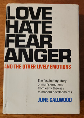 June Callwood 1964, Love, Hate, Fear, Anger and Other Lively Emotions HCDJ