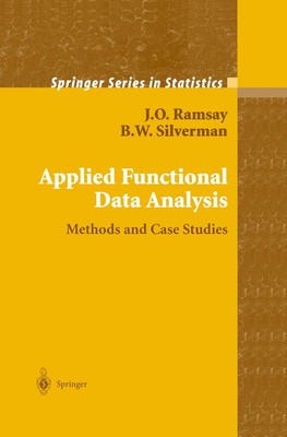 Applied Functional Data Analysis: Methods and Case Studies (Springer Series ...