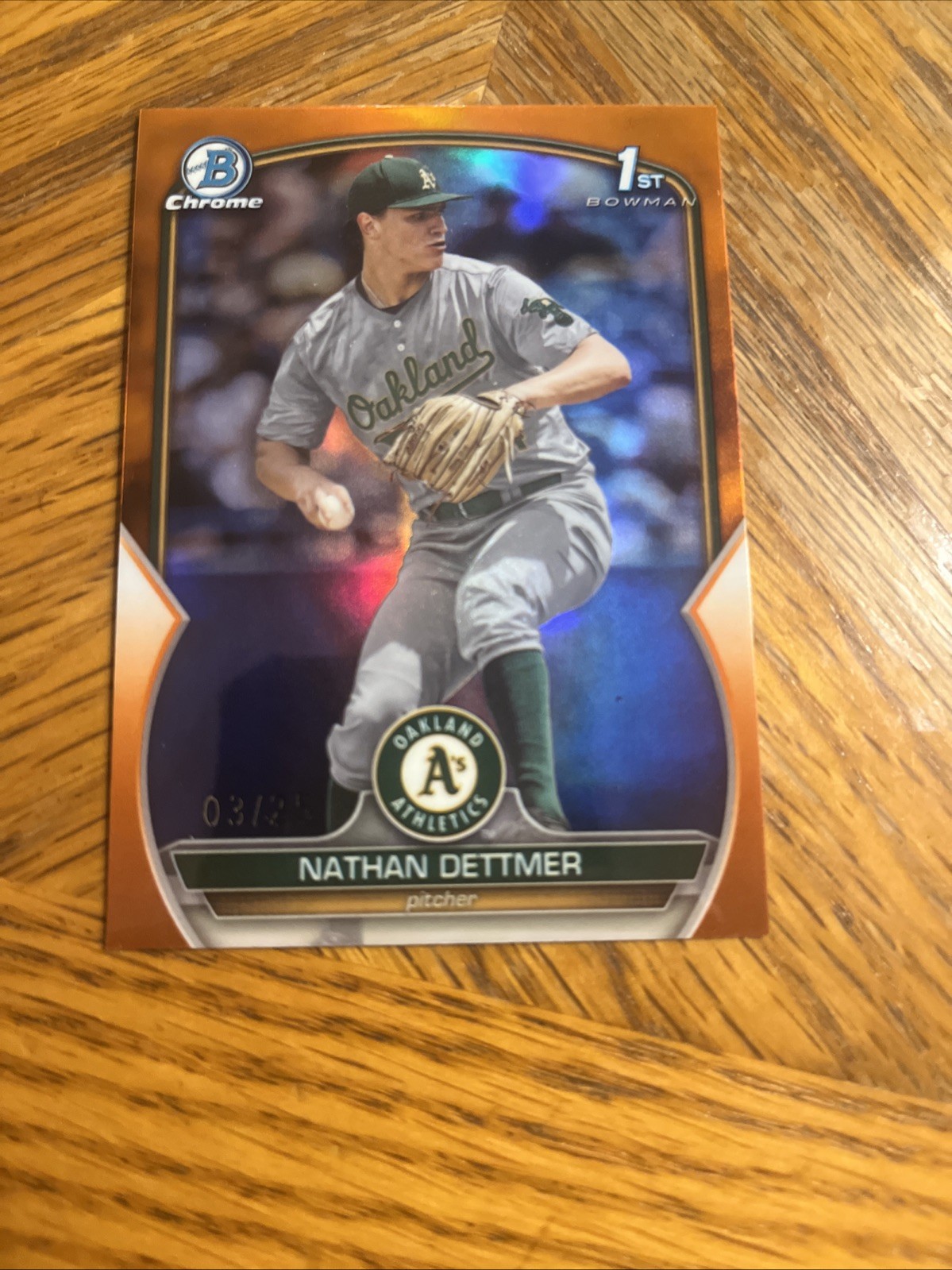2023 Bowman 1st Chrome Draft Nathan Dettmer Orange Refractor 3/25 BDC-146 A’s