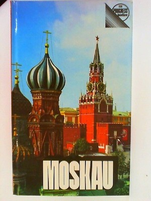 Moskau. Kurzer Reiseführer. Mit herausnehmbarer Karte im Anhang