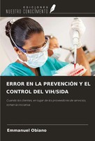 Error En La PrevenciÓN Y El Control Del Vih/Sida Emmanuel Obiano Taschenbuch