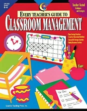 Creative Teaching Press Every Teacher's Guide to Classroom Management Grade ...