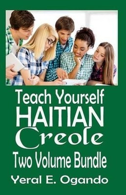 Yeral E Ogando Teach Yourself Haitian Creole Two Volume Bundle (Paperback)