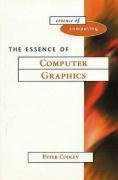 The Essence of Computer Graphics (The Essence of Computing) Buch Prentice Hall