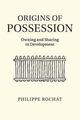 Origins of Possession by Philippe Rochat - 9781316502815