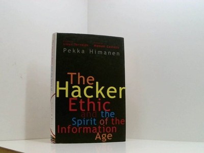 The Hacker Ethic Himanen, Pekka, Linus Torvalds  und Manuel Castells: