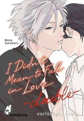 I Didn't Mean to Fall in Love   double