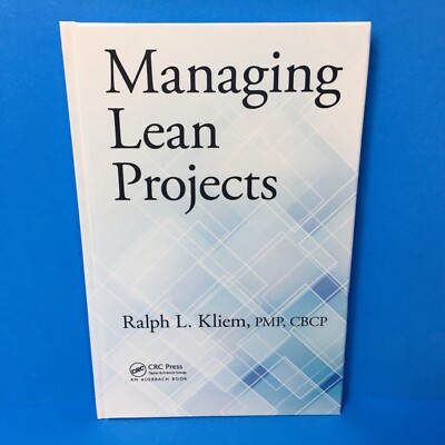 Managing Lean Projects Hardcover by Ralph L. Kliem ~ Crisp, As New, CRC Press #2