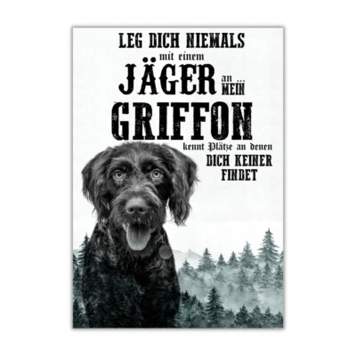 Schild GRIFFON Dog Hund Jäger Spruch Türschild Hundeschild Jagd Jagdhund Wall Ar