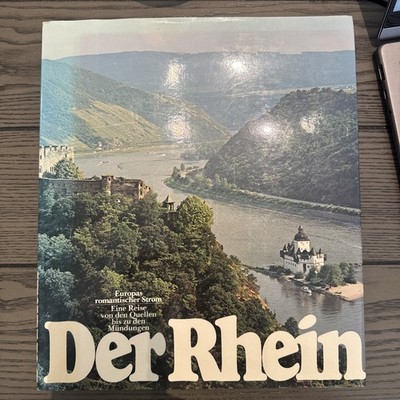 Der Rhein: Europas Romantischer Strom Eine Reise Von Den Quellen Bis Zu Den Mun.