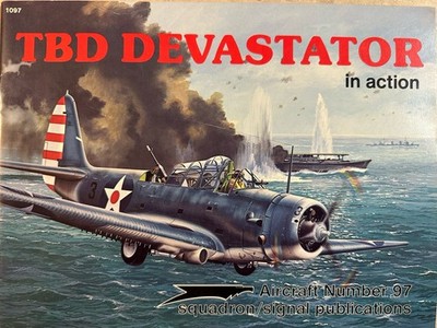 TBD Devastator In Action Squadron Signal Aircraft No. 97 Don Greer Vintage 1989