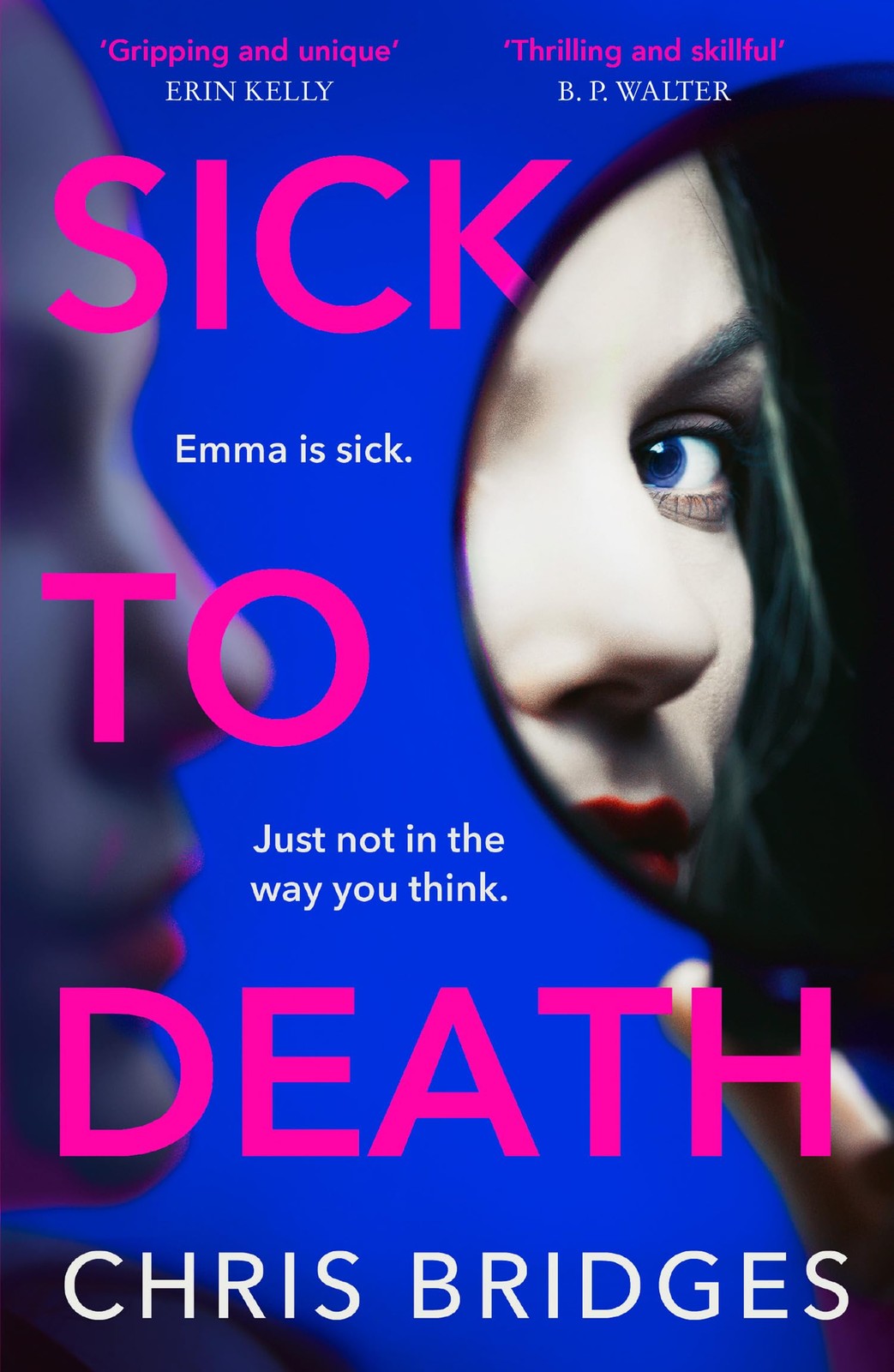 Sick to Death: Don’t miss the best debut psychological thriller