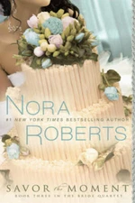 Savor the Moment (The Bride Quartet, Book 3) - Paperback By Roberts, Nora - GOOD