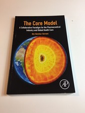 The Core Model A Collaborative Paradigm for the Pharmaceutical Industry